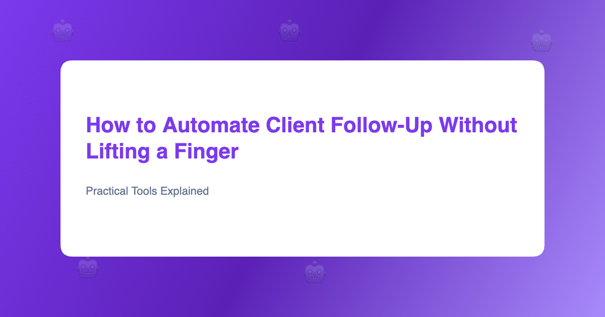 Automate client follow-up workflow diagram for small businesses