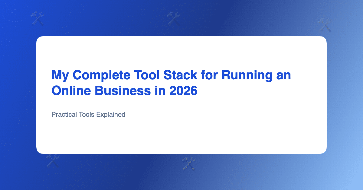 Complete online business tool stack overview for 2026