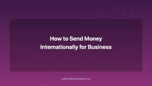 how to send money internationally for business
