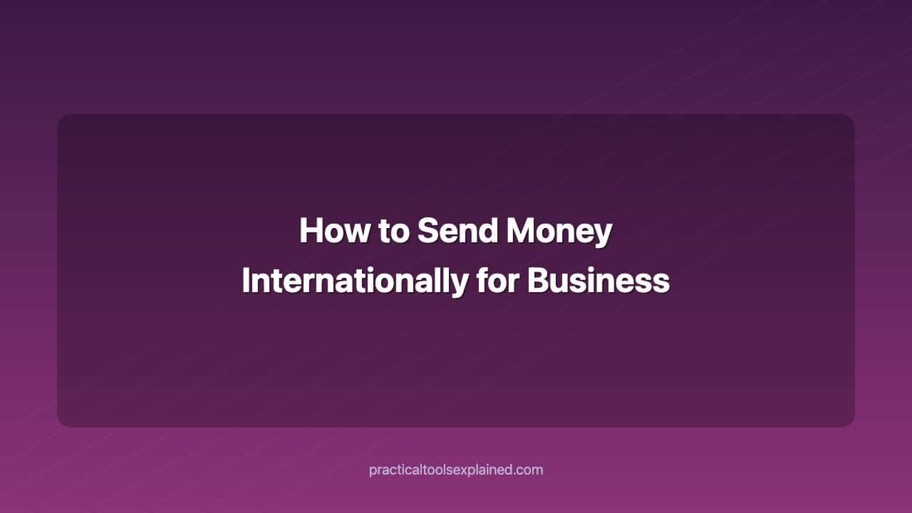 how to send money internationally for business