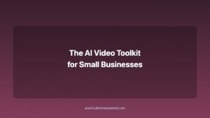 the ai video toolkit for small businesses