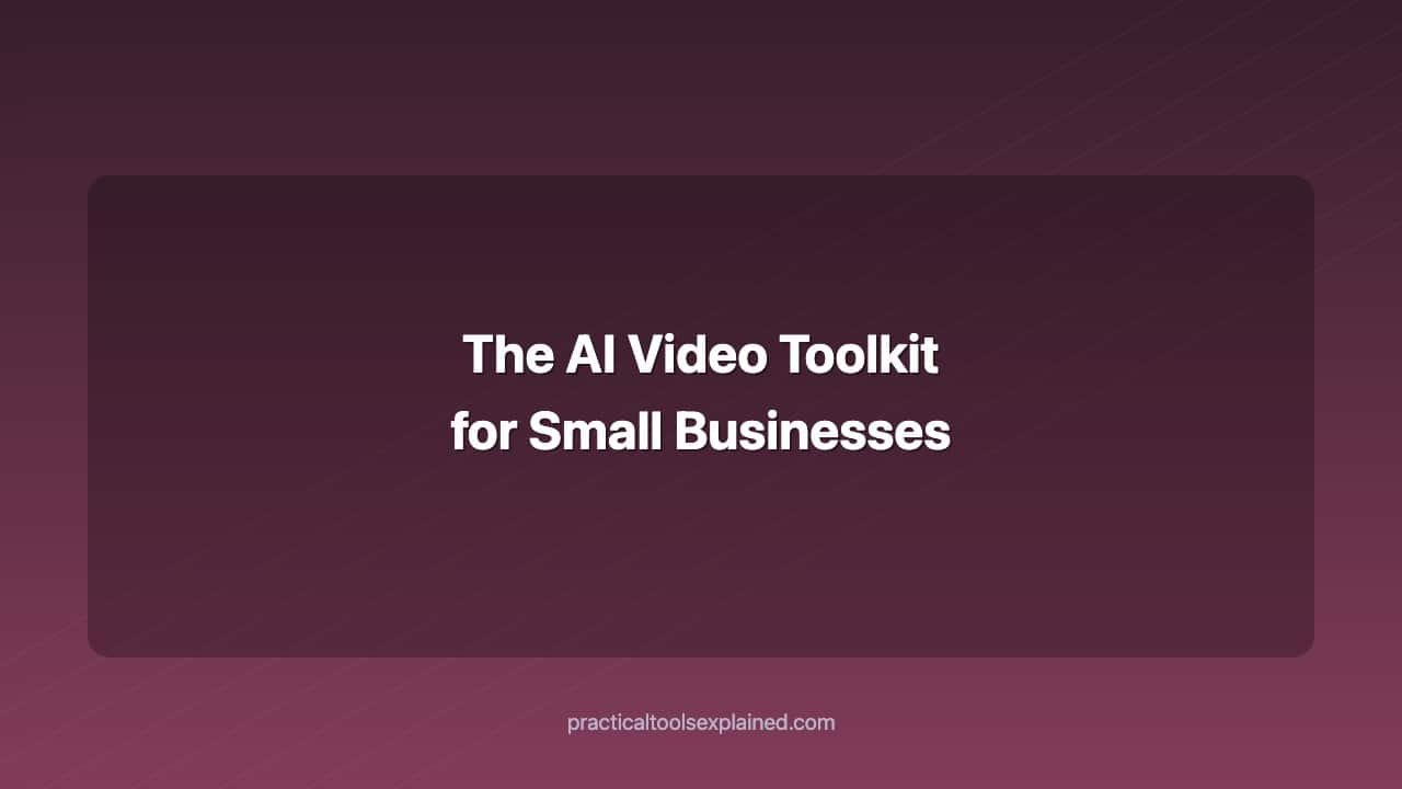 the ai video toolkit for small businesses