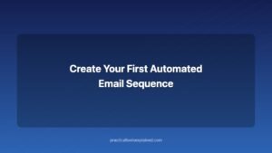 create your first automated email sequence
