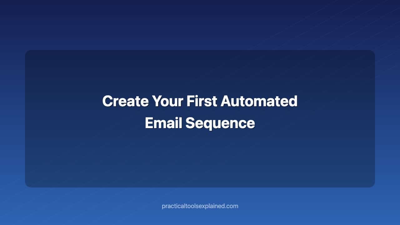 create your first automated email sequence