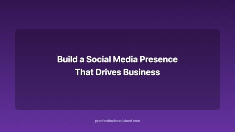build a social media presence that drives business