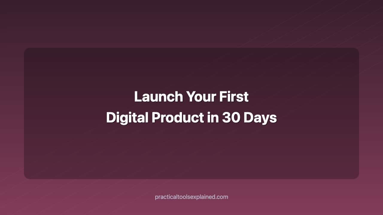 launch your first digital product in 30 days