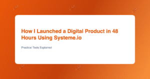 Digital product launch timeline using Systeme.io platform
