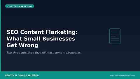 SEO Content Marketing: What Small Businesses Get Wrong pte 04 art04
