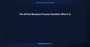 ai first business process checklist prioritize