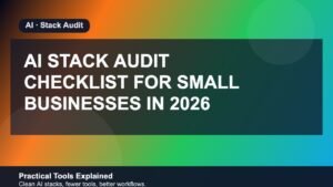 AI Stack Audit Checklist for Small Businesses in 2026 featured image
