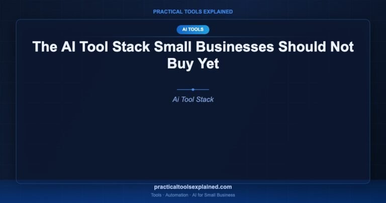 ai tool stack small businesses should not buy yet