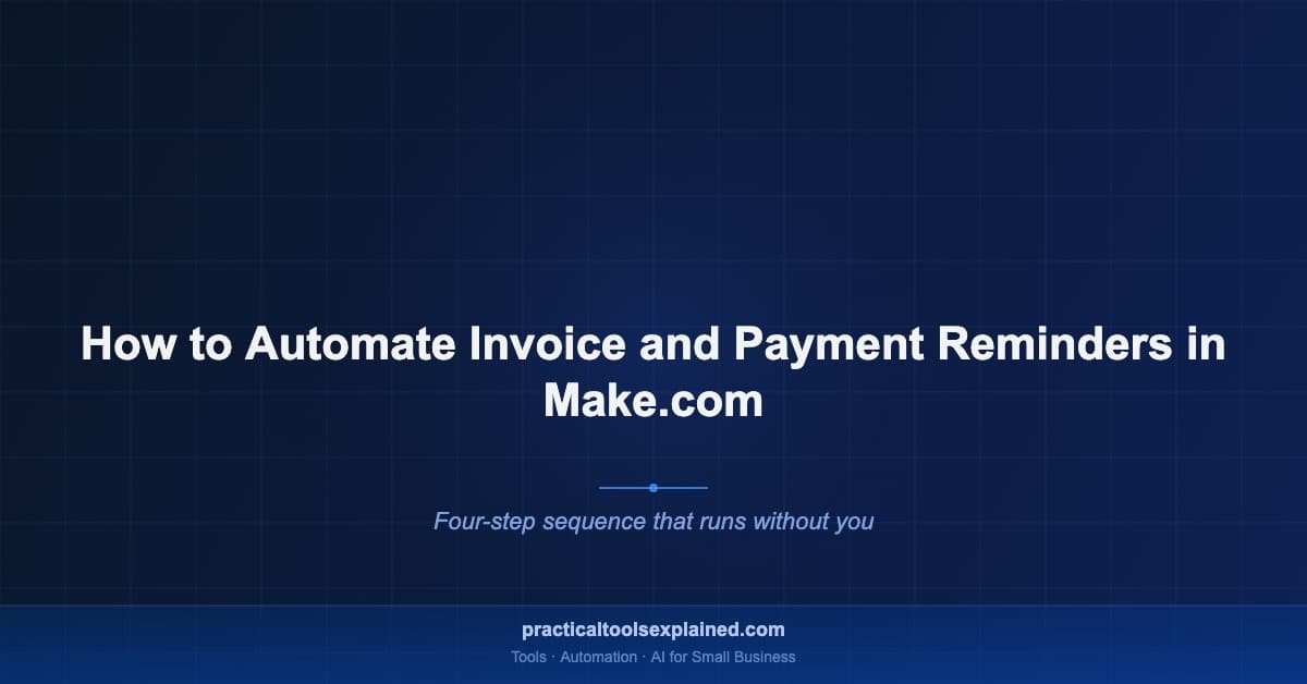 automate invoice payment reminders make com