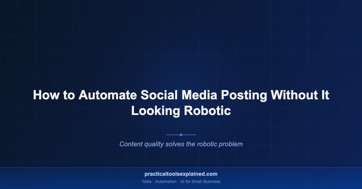 automate social media posting not robotic