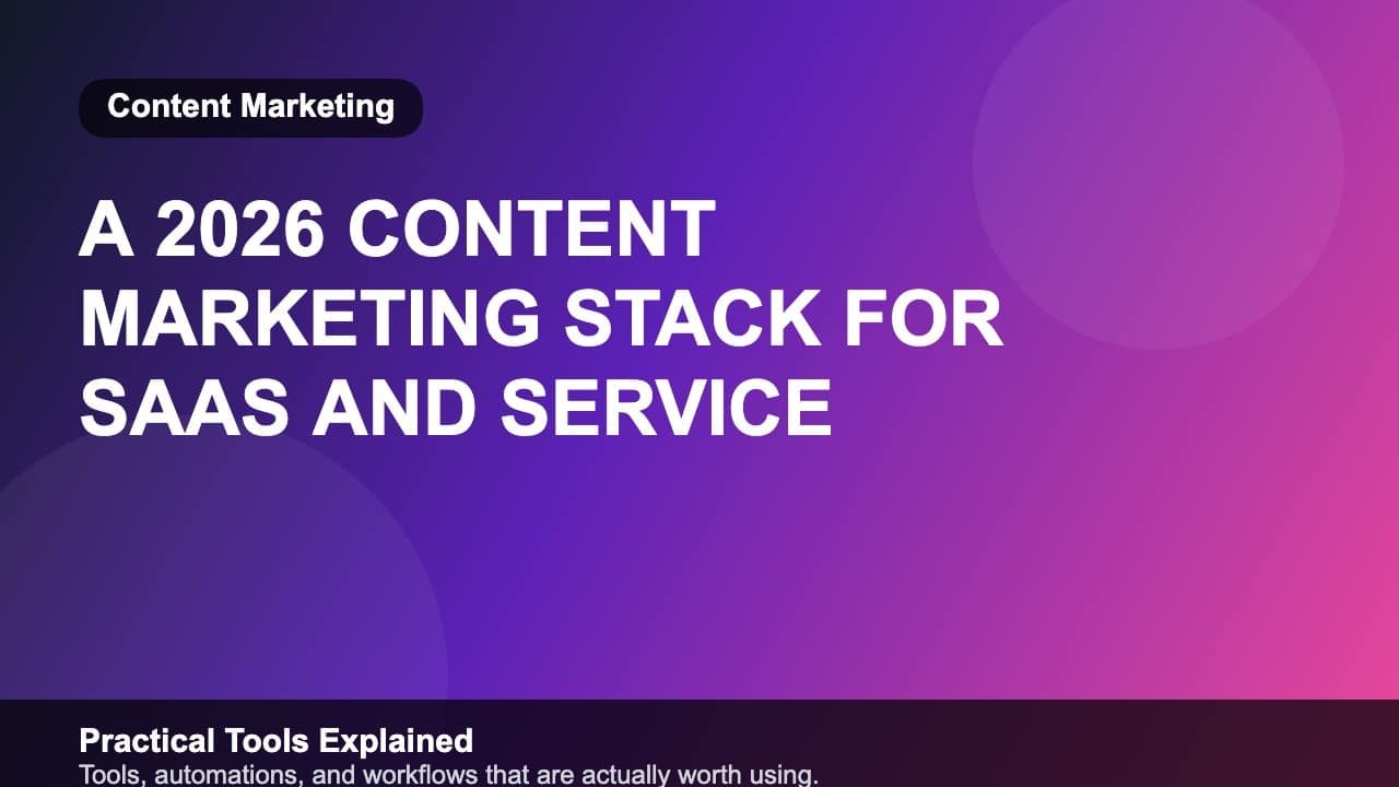 A 2026 Content Marketing Stack for SaaS and Service Businesses featured image