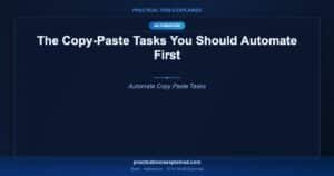 copy paste tasks automate first