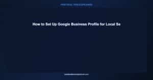 google business profile setup local search 2026