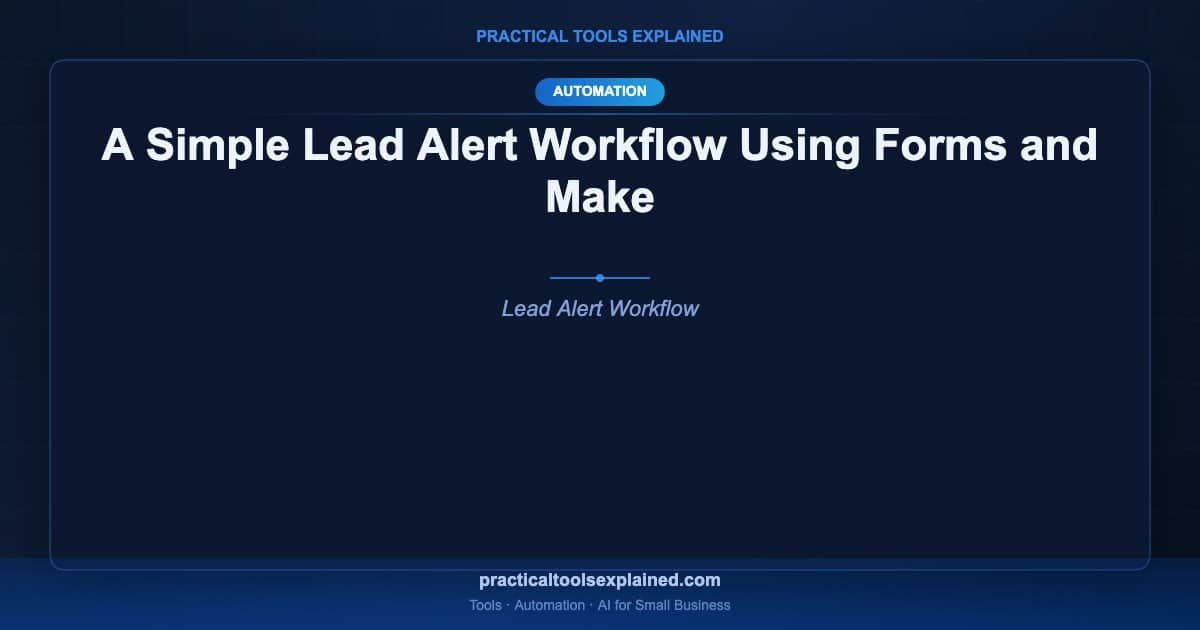 lead alert workflow forms make