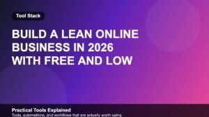 Build a Lean Online Business in 2026 with Free and Low Cost Tools featured image