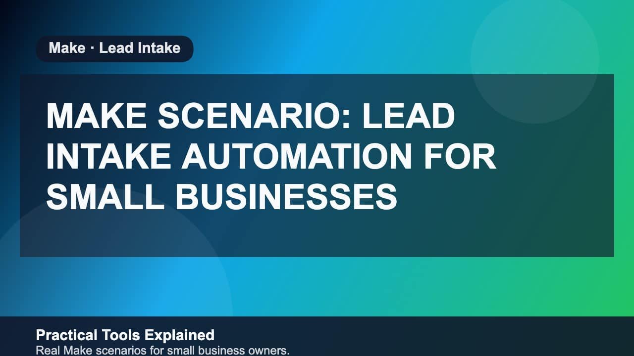 Make Scenario: Lead Intake Automation for Small Businesses (2026) featured image