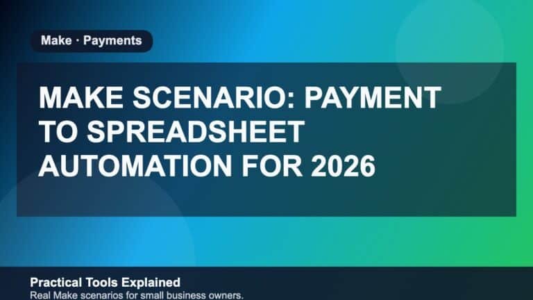 Make Scenario: Payment to Spreadsheet Automation for 2026 featured image