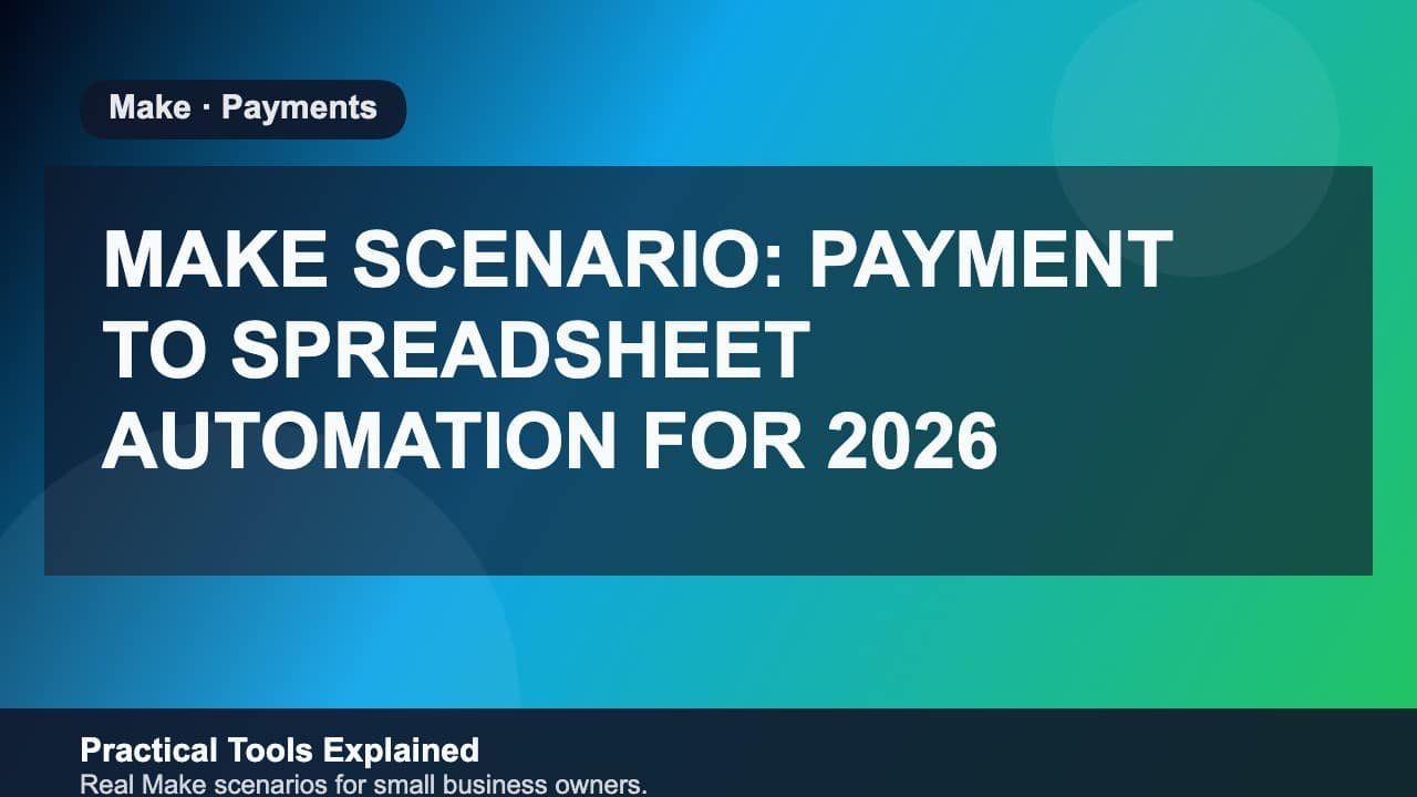 Make Scenario: Payment to Spreadsheet Automation for 2026 featured image