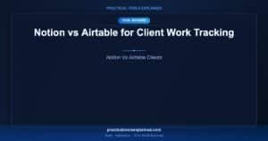 notion vs airtable client work tracking