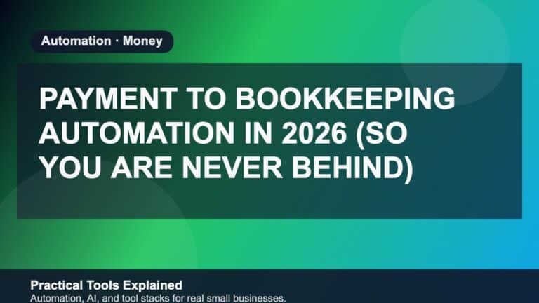 Payment to Bookkeeping Automation in 2026 (So You Are Never Behind) featured image