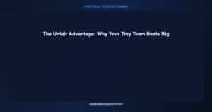small team competitive advantage vs larger
