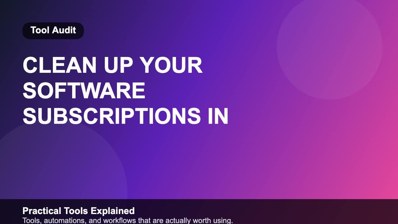 Clean Up Your Software Subscriptions in 2026 with a Simple Tool Audit featured image