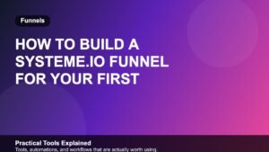 How to Build a Systeme.io Funnel for Your First Digital Product featured image