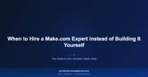 when to hire make com expert