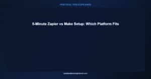 zapier vs make setup quick tutorial